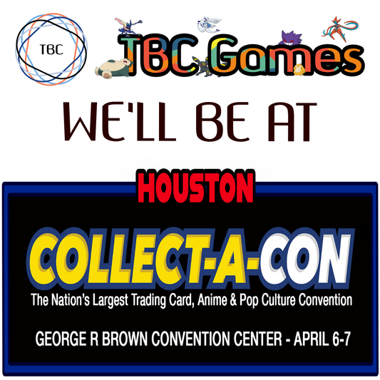 [Event] We'll be at Collect-A-Con Houston on April 6 - 7, 2024