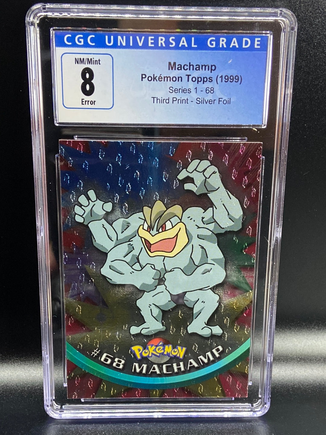 Machamp Topps Series 1 Third Print Silver Foil Holo ERROR #68 CGC 8